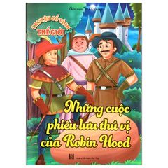 Cổ tích thế giới - Những cuộc phiêu lưu thú vị của Robin Hood