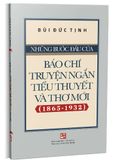 Những bước đầu của báo chí, truyện ngắn, tiểu thuyết và thơ mới (1865 - 1932)