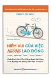 Niềm Vui Của Việc Ngừng Lao Động