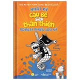 Nhật Ký Cậu Bé Siêu Thân Thiện - Tập 2: Rowley Phiêu Lưu Ký