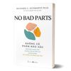 No Bad Parts - Không Có Phần Nào Xấu
