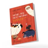 Nông trại Ngộ nghĩnh - Cuộc sống đầy bất ngờ của tôi với 600 con vật giải cứu