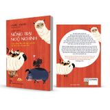 Nông trại Ngộ nghĩnh - Cuộc sống đầy bất ngờ của tôi với 600 con vật giải cứu