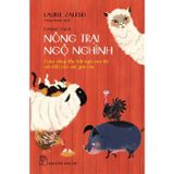 Nông trại Ngộ nghĩnh - Cuộc sống đầy bất ngờ của tôi với 600 con vật giải cứu