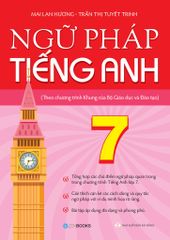 Ngữ pháp tiếng Anh 7 (Theo chương trình khung của Bộ Giáo dục và Đào tạo)