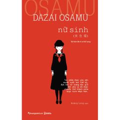 Nữ Sinh - Dazai Osamu (Tái bản 2022)