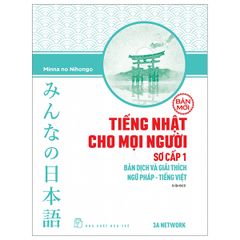 Tiếng Nhật cho mọi người - Sơ cấp 1 - Bản dịch và Giải thích ngữ pháp - Tiếng Việt