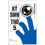 Ký Sinh Thú - Tập 5