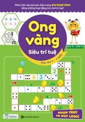 Ong Vàng Siêu Trí Tuệ (Cho Trẻ 3-6 Tuổi) - Nhận Thức, Tư Duy Logic