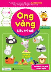 Ong Vàng Siêu Trí Tuệ (Cho Trẻ 3-6 Tuổi) - Tưởng Tượng, Sáng Tạo