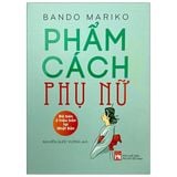 Phẩm Cách Phụ Nữ (Tái Bản 2021)