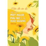 Phần đời còn lại, hãy làm một người phụ nữ tự tin hào quang