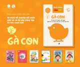 Nuôi dưỡng tâm hồn - Bộ Gà Con 2+ (trọn bộ gồm 6 quyển)