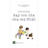 Phương Pháp Dạy Con Của Cha Mẹ Nhật