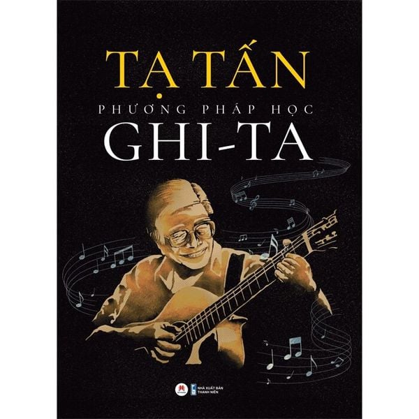 Phương Pháp Học Ghi-Ta (Tái Bản 2024)