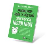 Phương pháp quản lý hiệu suất công việc của người Nhật