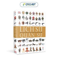 Lịch Sử Quân Sự - Bách Khoa Thư Các Loại Vũ Khí Định Hình Thế Giới