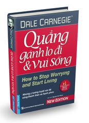 Quẳng gánh lo đi & vui sống (Bìa Cứng)