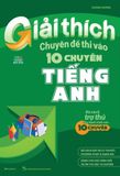 Giải Thích Chuyên Đề Thi Vào 10 Chuyên Tiếng Anh