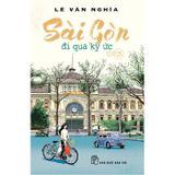 Sài Gòn - Đi qua ký ức