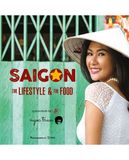 Saigon - the LifeStyle and the Food (Sách tiếng Anh)