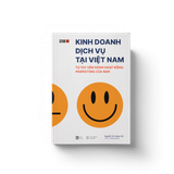 Kinh Doanh Dịch Vụ Tại Việt Nam - Tự Tay Vận Hành Hoạt Động Marketing Của Bạn