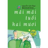 Mãi mãi tuổi hai mươi - Phiên bản đặc biệt tái bản lần thứ 12 (bìa cứng)