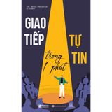 Giao tiếp tự tin trong 1 phút