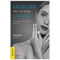 Skincare Cho Cô Nàng Bận Rộn