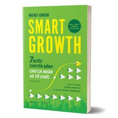 Smart Growth - 7 Bước Chuyển Mình Cho Cá Nhân Và Tổ Chức