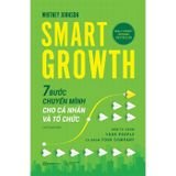 Smart Growth - 7 Bước Chuyển Mình Cho Cá Nhân Và Tổ Chức
