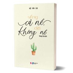 Sống cả nể, đời không nể