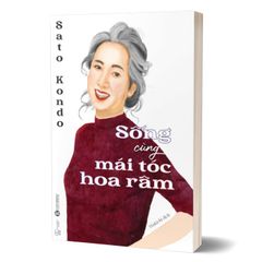 Sống cùng mái tóc hoa râm