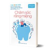Y Học Và Sức Khỏe - Sống Khỏe Từ A Đến Z - Chăm Sóc Răng Miệng