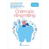 Y Học Và Sức Khỏe - Sống Khỏe Từ A Đến Z - Chăm Sóc Răng Miệng