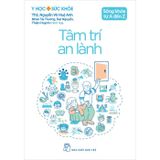 Sống Khỏe Từ A Đến Z - Tâm Trí An Lành