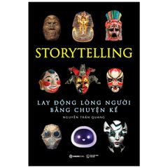 Storytelling - Lay Động Lòng Người Bằng Chuyện Kể