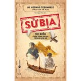Sử bịa - 101 Điều chưa từng xảy ra trong lịch sử
