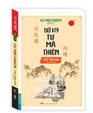 Sử Ký Tư Mã Thiên Liệt Truyện (Quyển Hạ - Bìa Mềm)