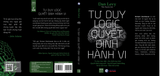 Tư Duy Logic Quyết Định Hành Vi