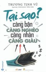 Tại sao càng bận càng nghèo, càng nhàn càng giàu