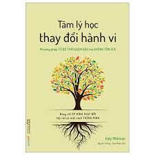 Tâm lý học thay đổi hành vi - PP từ bỏ thói quen xấu mà không tốn sức