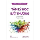 Tâm lý học toàn thư - Tâm lý học bất thường