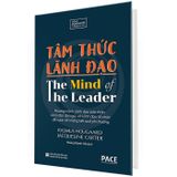 Tâm Thức Lãnh Đạo - The Mind Of The Leader (Tái bản 2023)