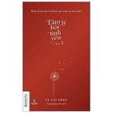 Tâm Lý Học Tình Yêu - Tập 1