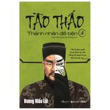 Tào Tháo - Thánh Nhân Đê Tiện 4 (TB 2021)