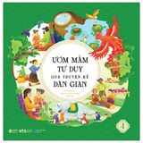 Bộ Ươm mầm tư duy qua truyện kể dân gian (Cuốn lẻ và combo)