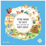 Bộ Ươm mầm tư duy qua truyện kể dân gian (Cuốn lẻ và combo)