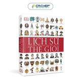 Lịch sử thế giới - Chân dung nhân loại theo dòng sự kiện