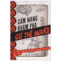 Cẩm Nang Khám Phá Cơ Thể Người